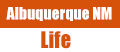 Albuquerque NM Life